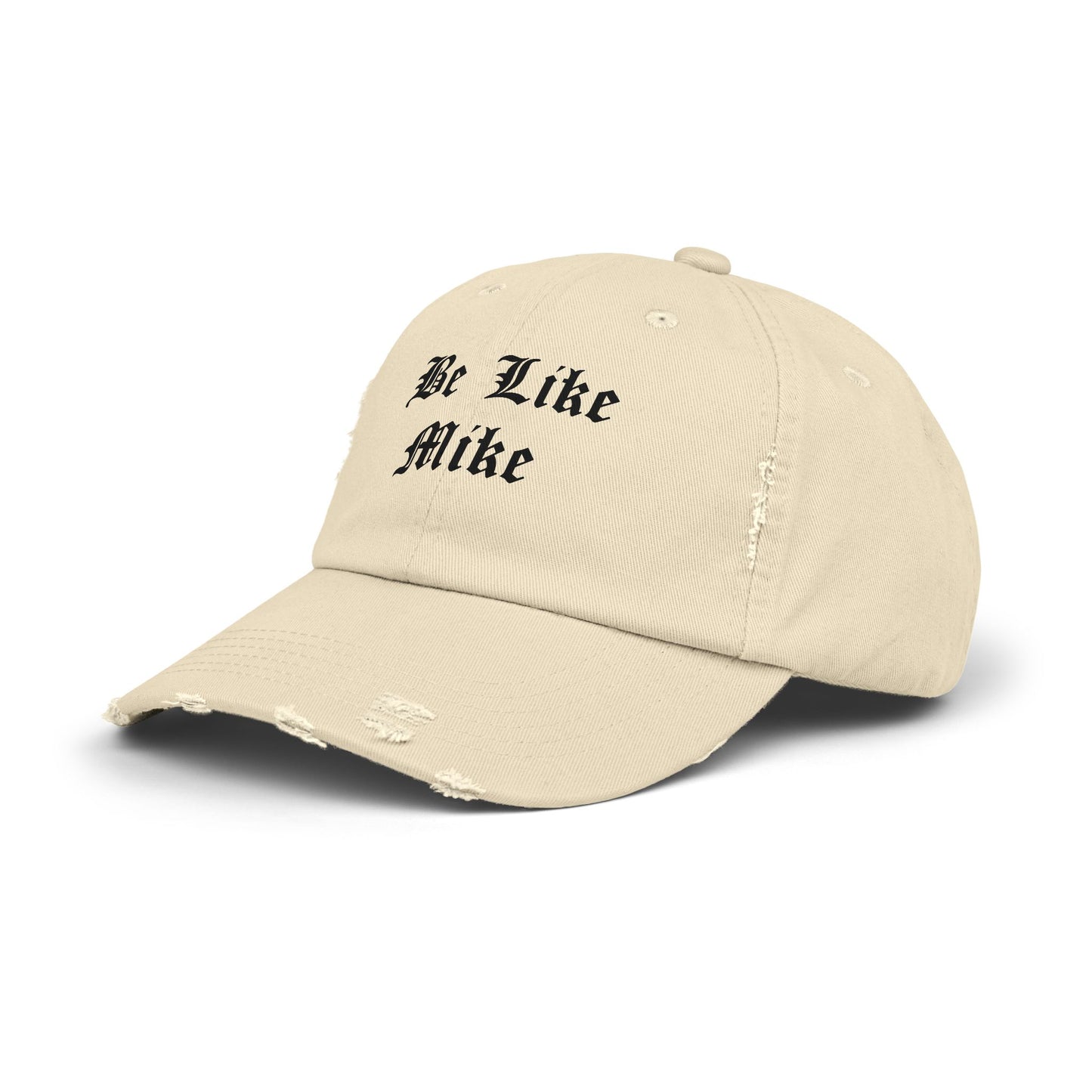 "Be Like Mike"  Distressed Cap