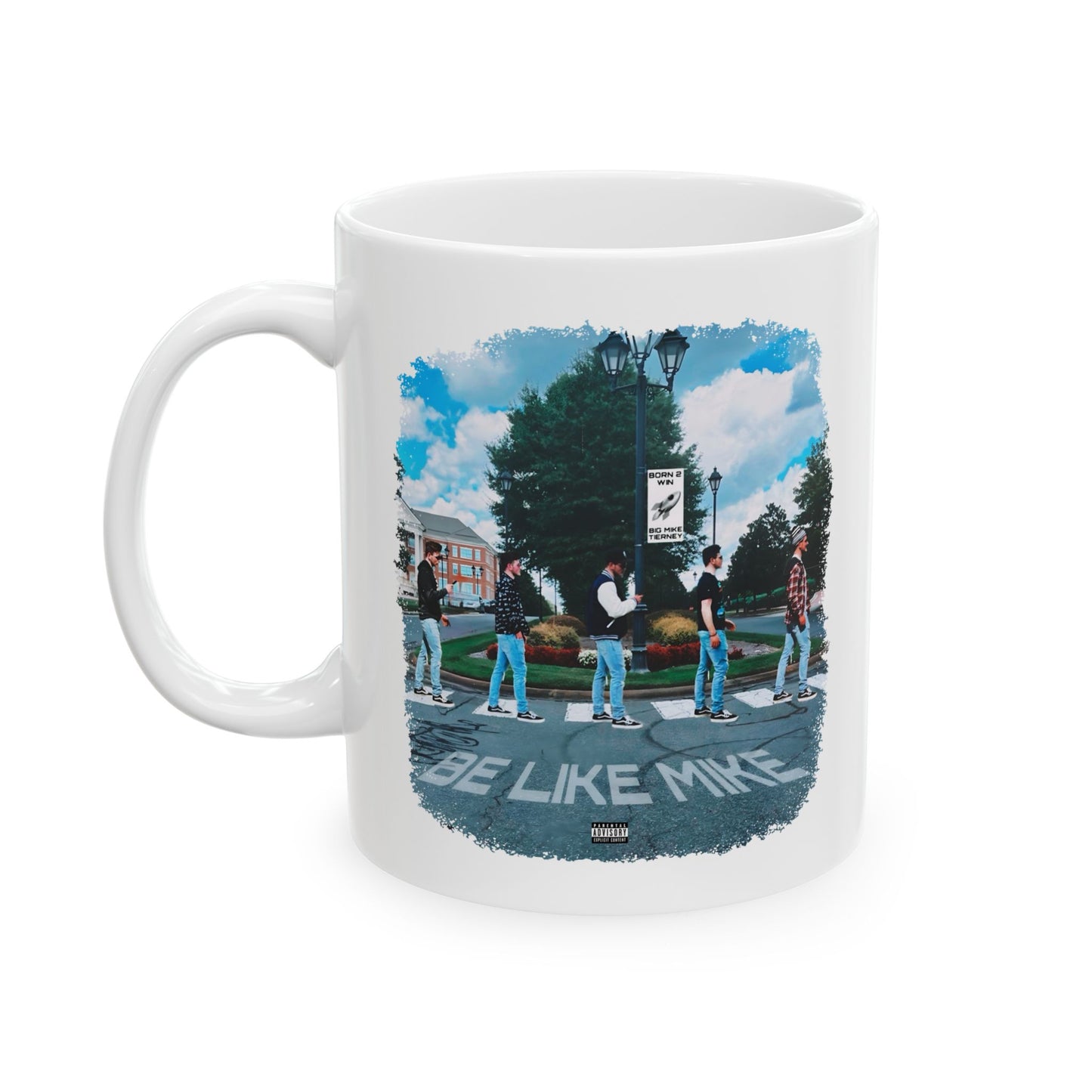 “Be Like Mike” (Coffee Mug, (11oz, 15oz)